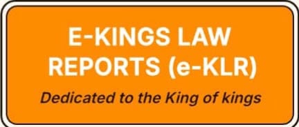 E-Kings Law Reports (e-KLR) — Dedicated to the King of kings